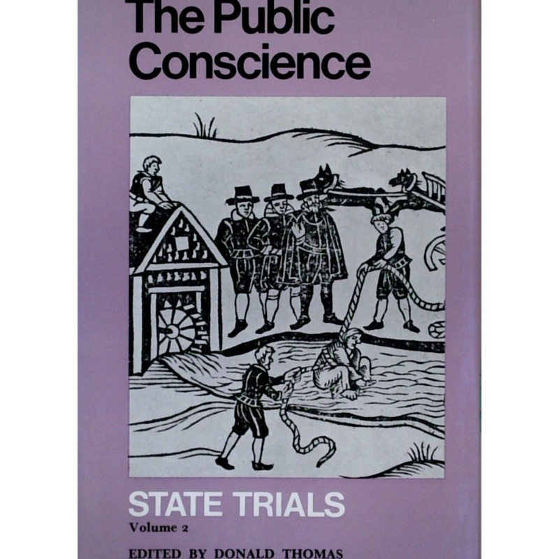 The Public Conscience: State Trials Volume 2