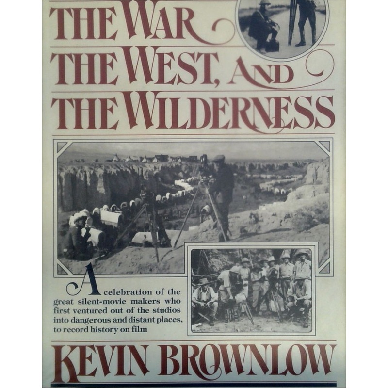 The War, The West and The Wilderness