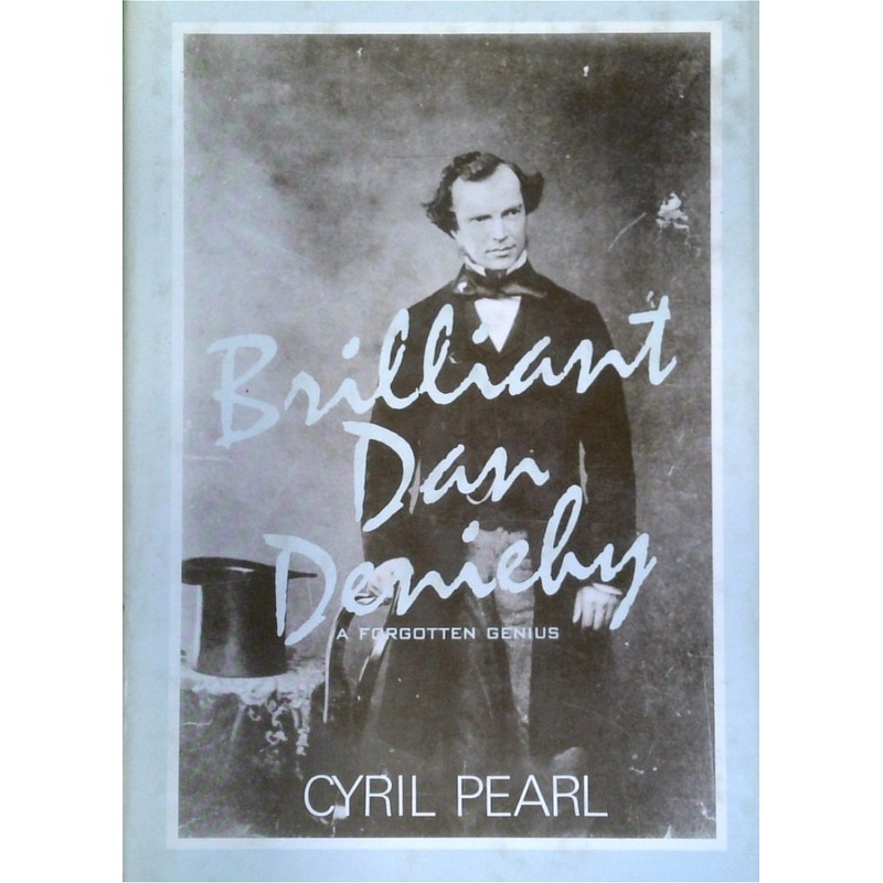 Brillant Dan Deniehy: A Forgotten Genius
