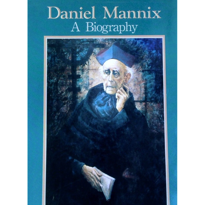 Daniel Mannix: A Biography