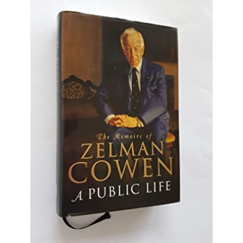 The Memoirs Of Zelman Cowen: A Public Life