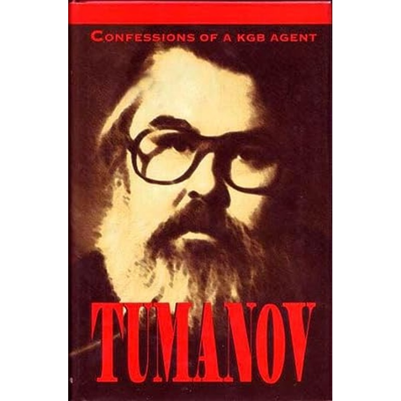Tumanov: Confessions of a KGB Agent