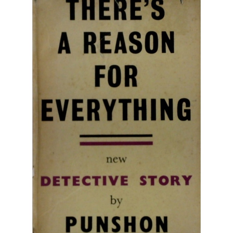 Theres a Reason for Everything