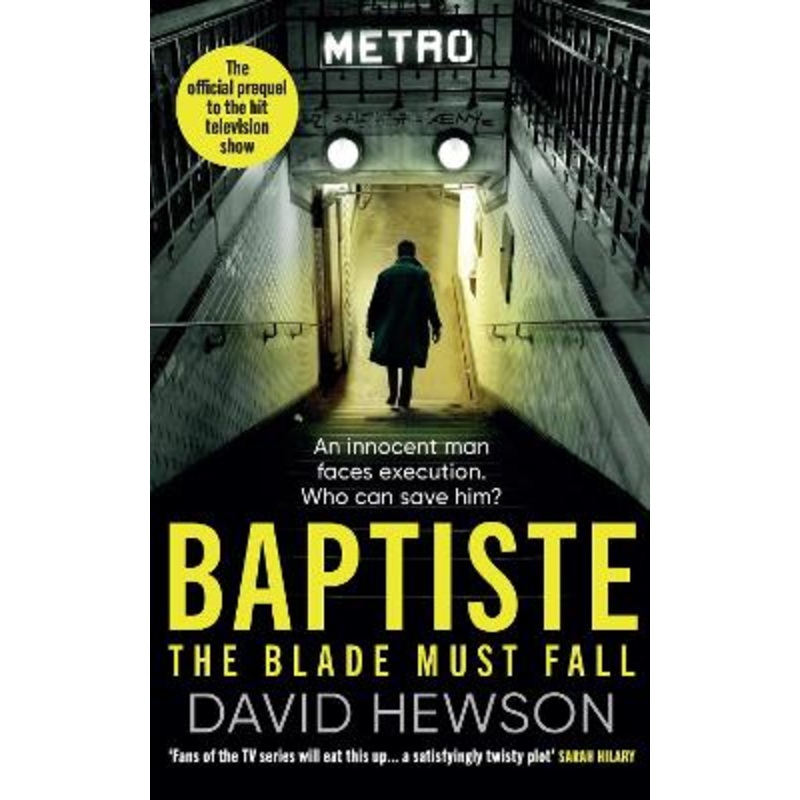 Baptiste: The Blade Must Fall: The official prequel to the hit