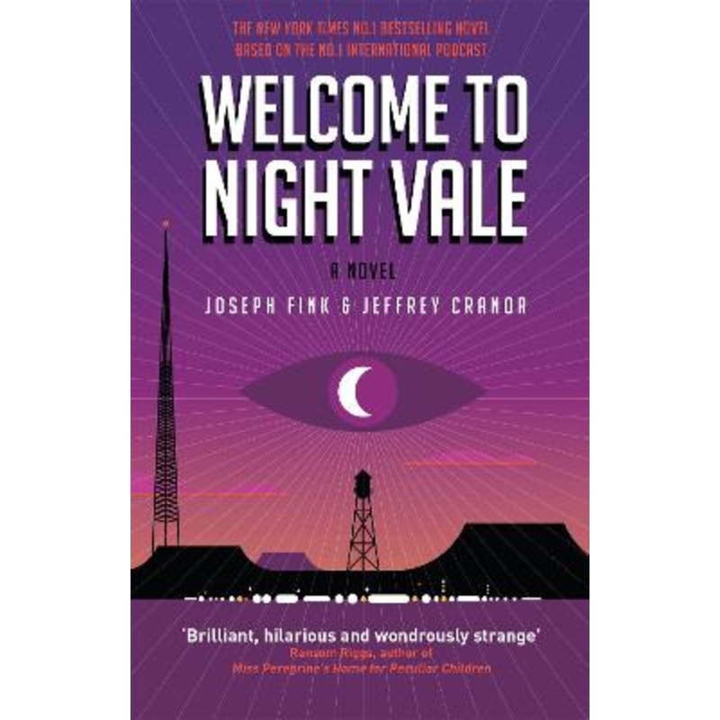 Welcome to Night Vale: A Novel