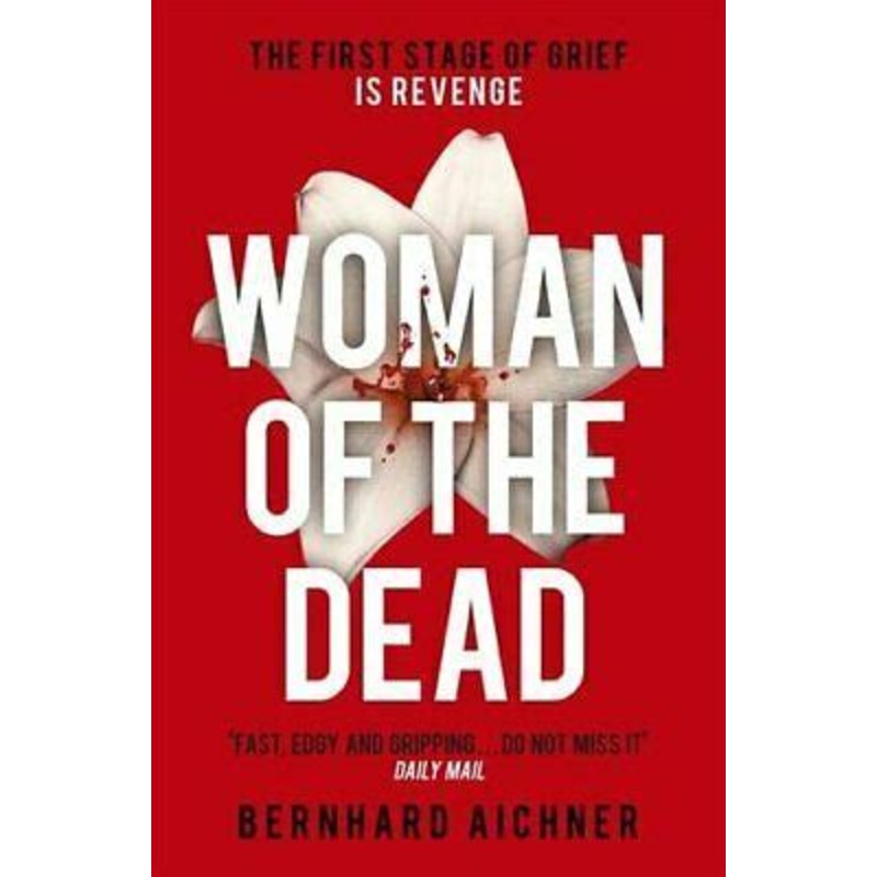 Woman of the Dead: A Thriller