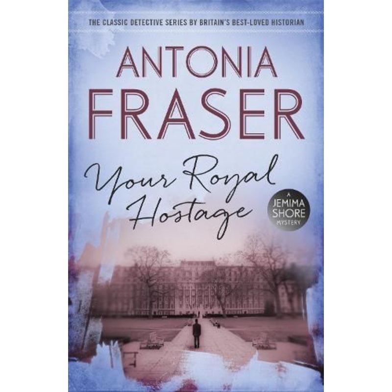 Your Royal Hostage: A Jemima Shore Mystery