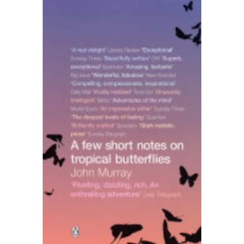 A Few Short Notes on Tropical Butterflies