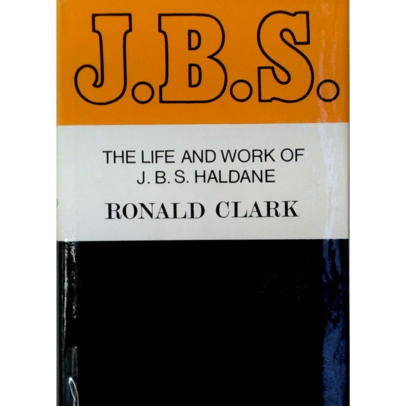 The Life and Work of J.B.S. Haldane