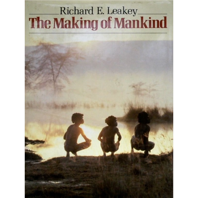 The Making of Mankind