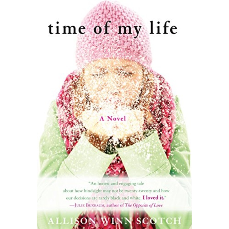 Time of My Life: A Novel