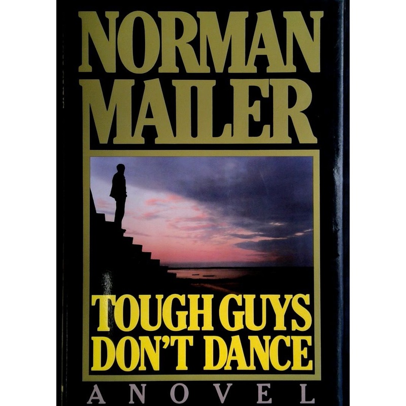 Tough Guys Dont Dance