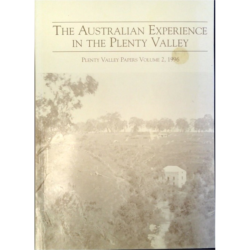 The Australian Experience in the Plenty Valley