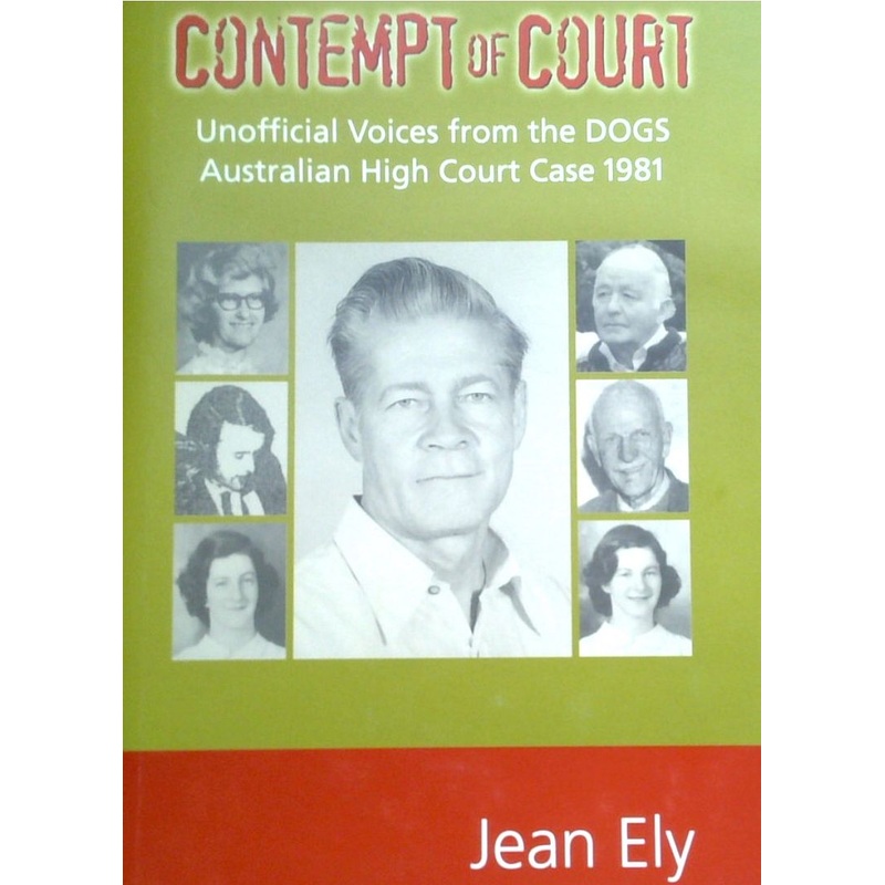 Contempt Of Court: Unofficial Voices From The DOGS Australian High Court Case 1981