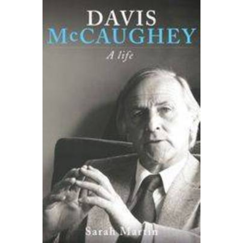 Davis McCaughey: A Life