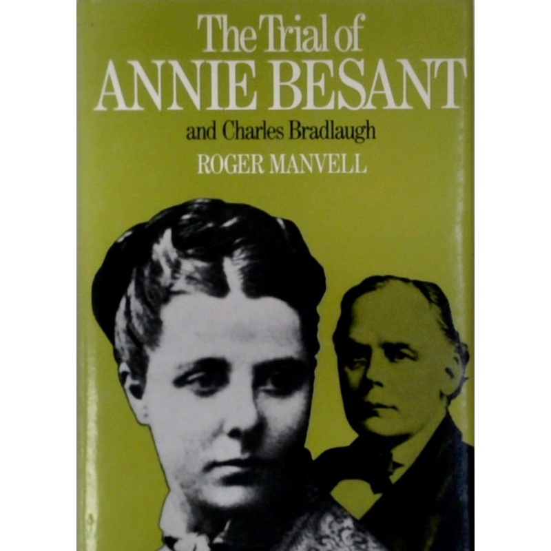 The Trial of Annie Besant and Charles Bradlaugh