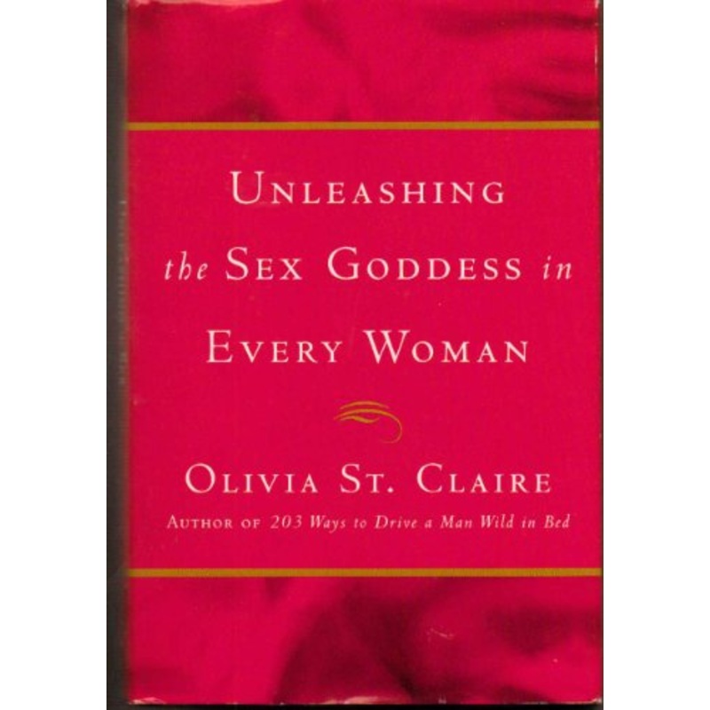 227 Ways to Unleash the Sex Goddess