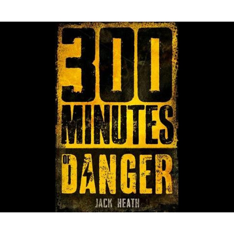 300 Minutes of Danger