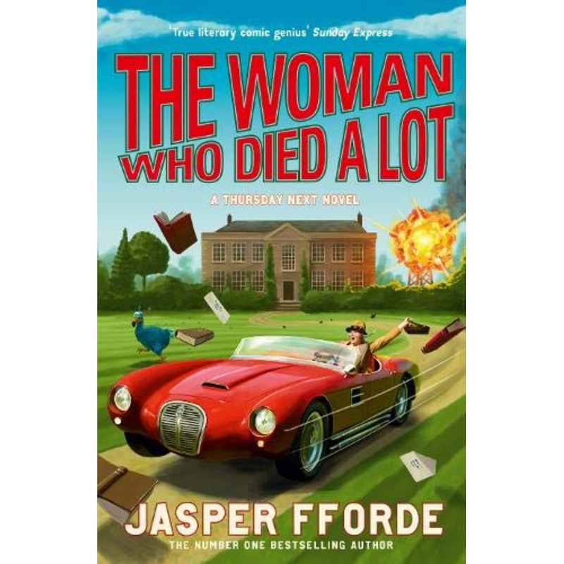 The Woman Who Died a Lot: Thursday Next Book 7