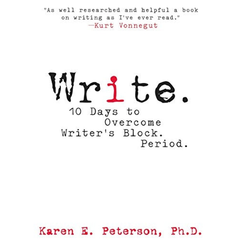 Write: 10 Days to Overcoming Writer's Block, Period