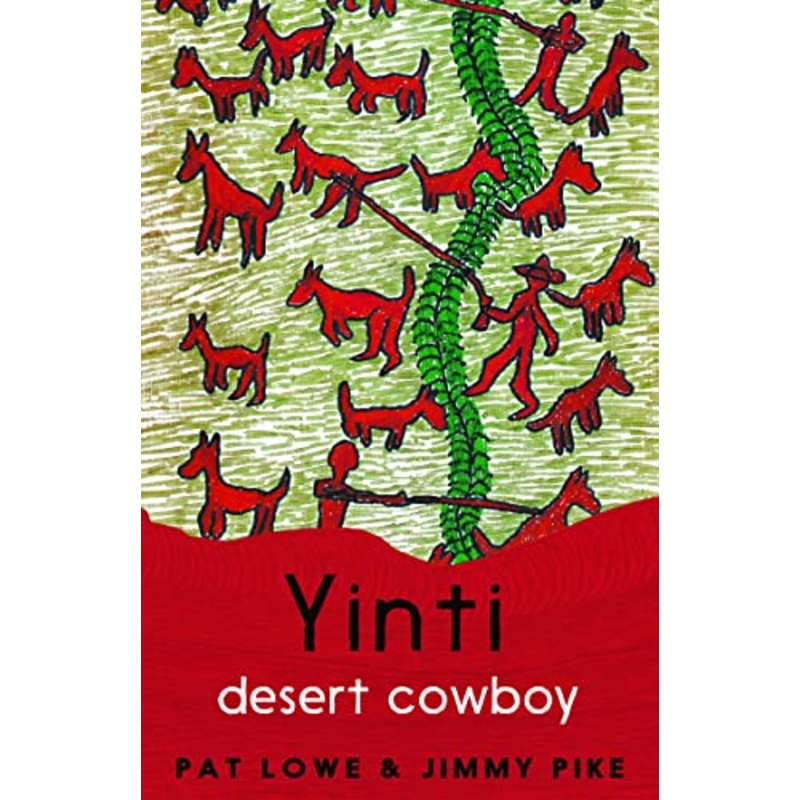 Yinti, Desert Cowboy