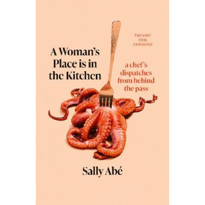 A Woman's Place is in the Kitchen: 'Fantastic, exciting deep dive into