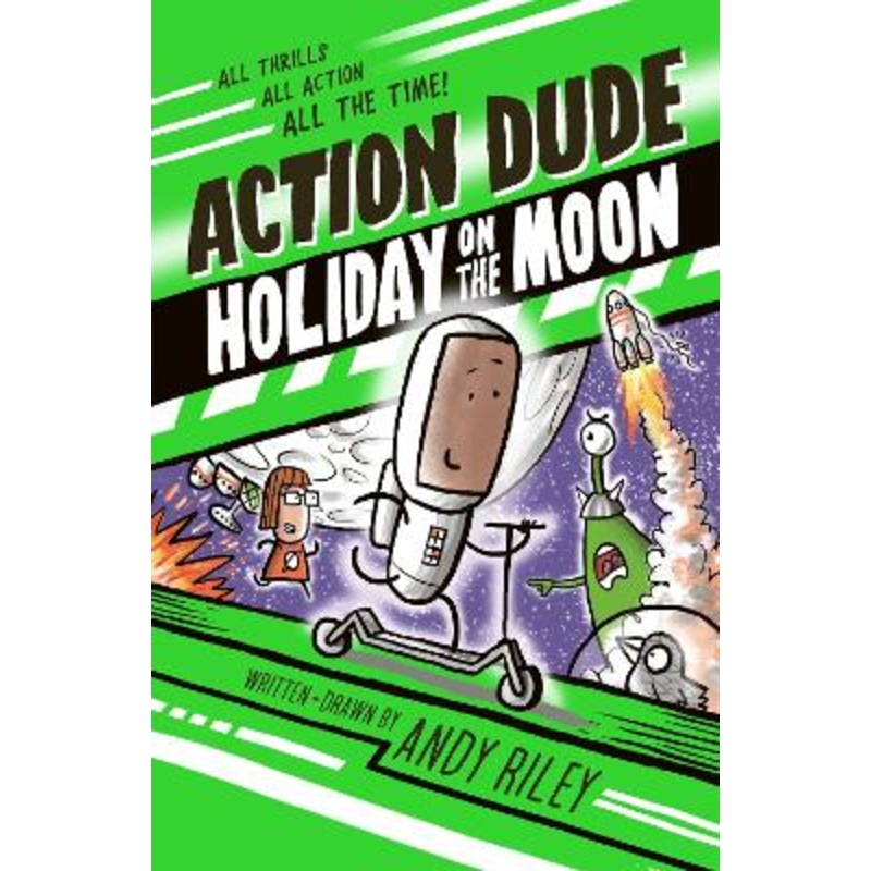 Action Dude Holiday on the Moon: Book 2: an action-packed full-colour