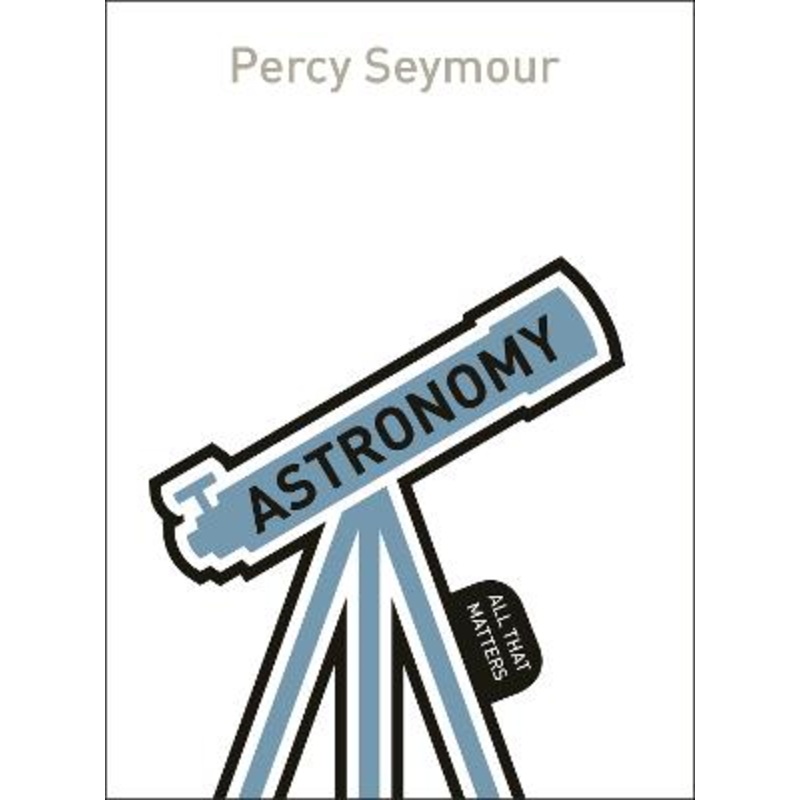 Astronomy: All That Matters