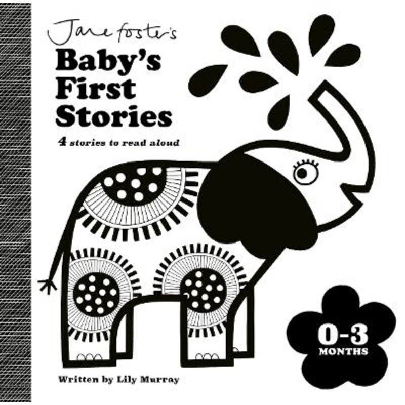 Jane Foster's Baby's First Stories: 0-3 months: Look and Listen with