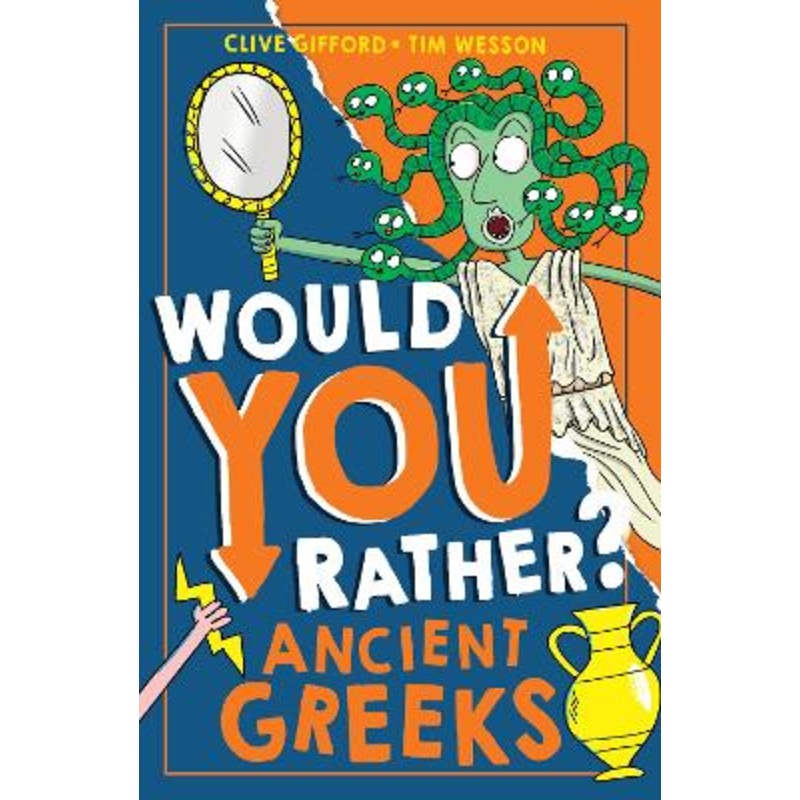 Would You Rather? Ancient Greeks (Would You Rather?, Book 6)