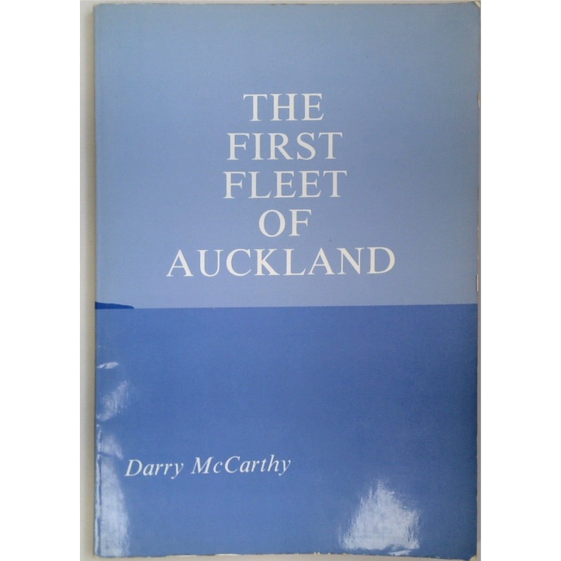 The First Fleet of Auckland