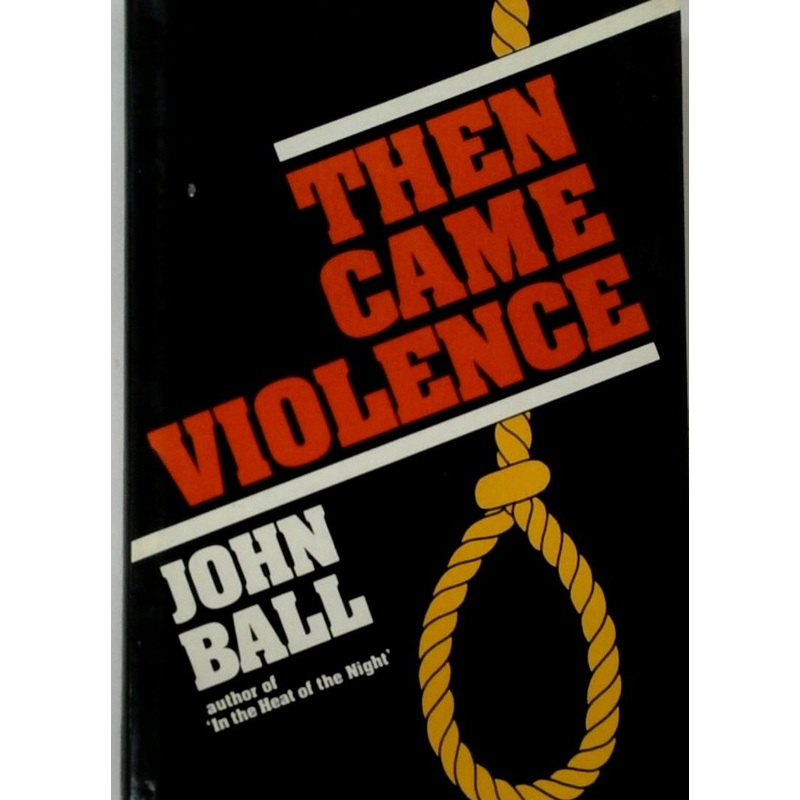 Then Came Violence