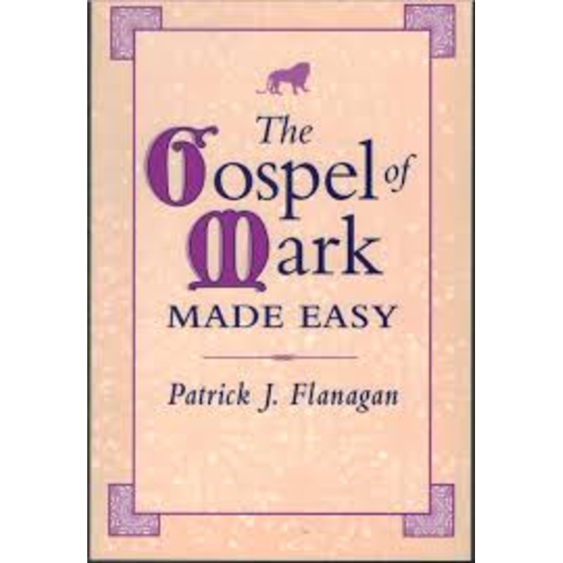 The Gospel of Mark Made Easy