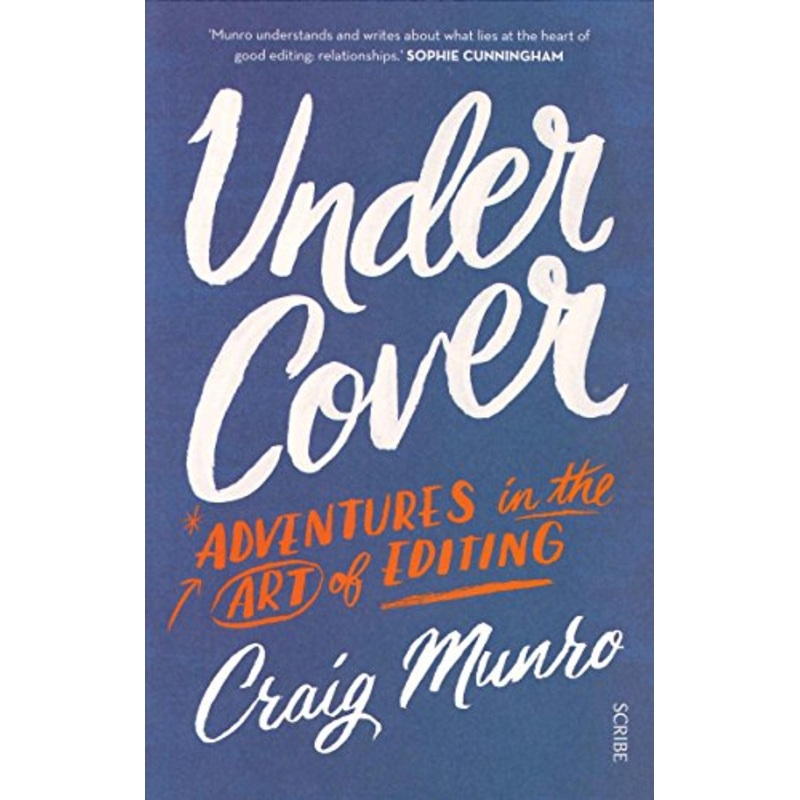 Under Cover: adventures in the art of editing