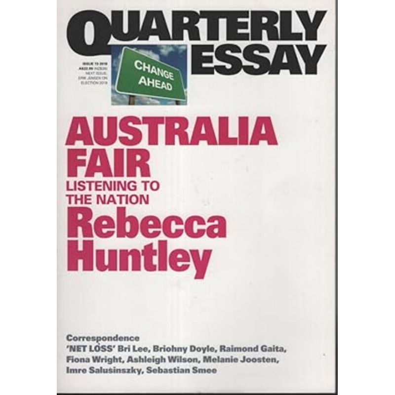 Australia Fair: Listening to the Nation: Quarterly Essay 73