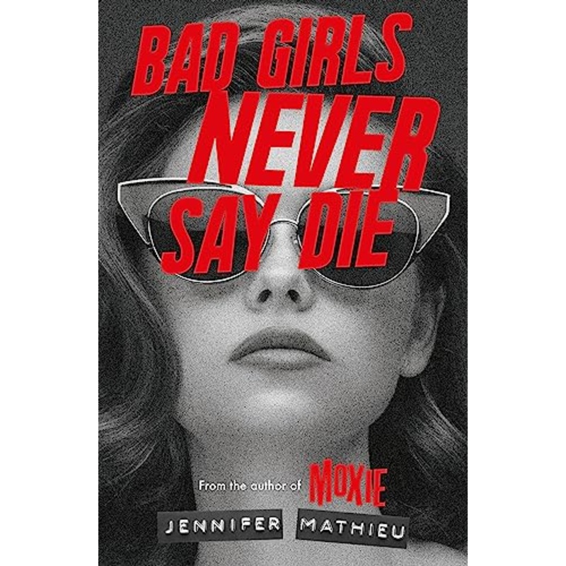 Bad Girls Never Say Die