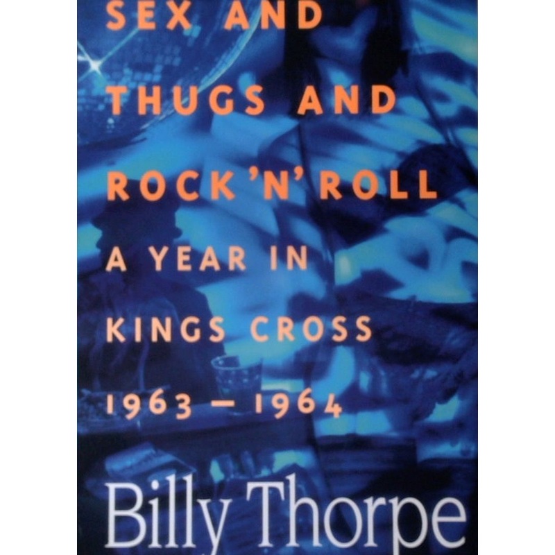 Sex and Thugs and Rock n Roll