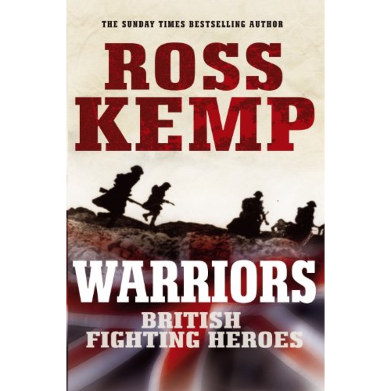 Warriors: British Fighting Heroes
