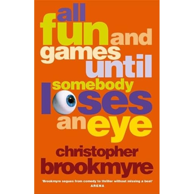 All Fun and Games Until Somebody Loses an Eye