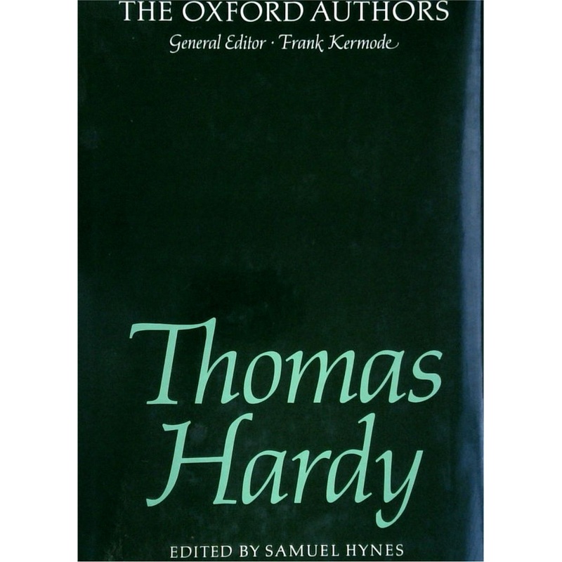 Thomas Hardy - The Oxford Authors