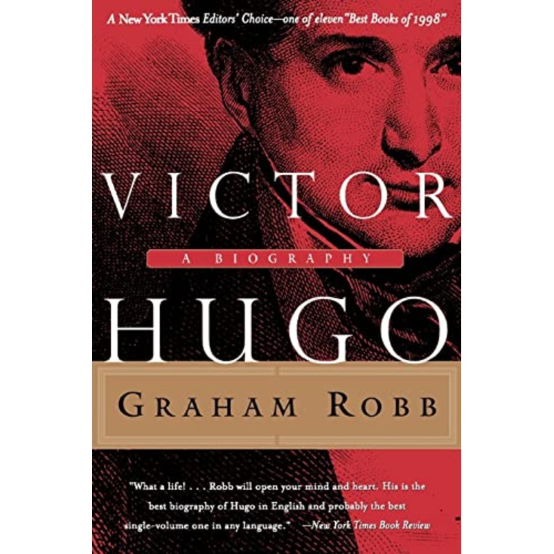 Victor Hugo: A Biography