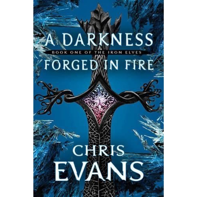 A Darkness Forged in Fire