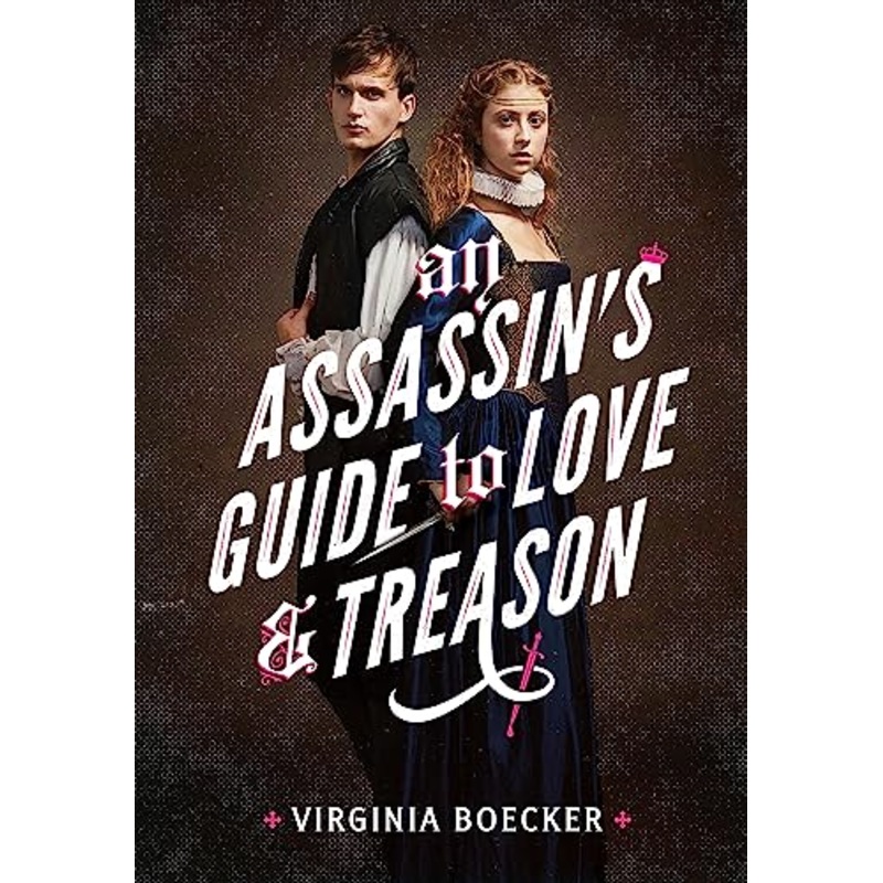An Assassin's Guide to Love and Treason