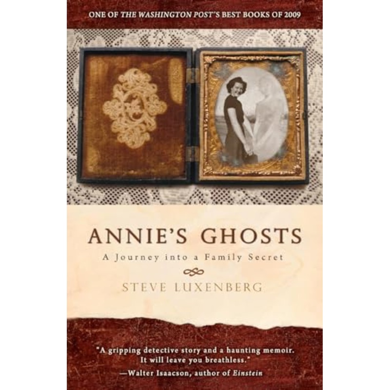 Annie's Ghosts: A Journey Into a Family Secret