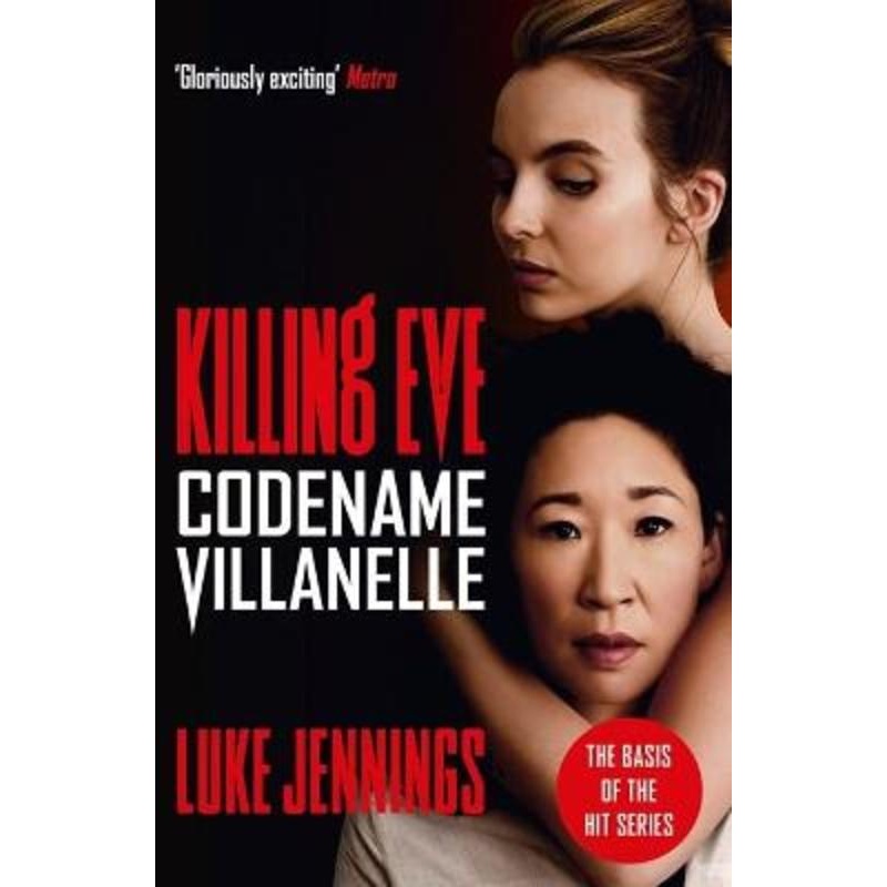 Codename Villanelle: The basis for Killing Eve, now a major BBC TV series