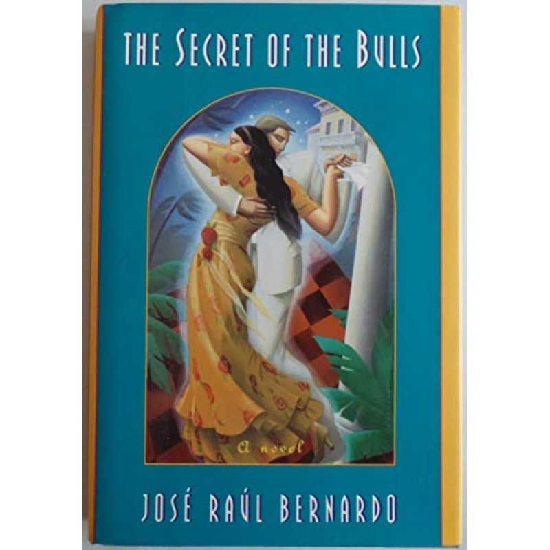 The Secret of the Bulls: A Novel