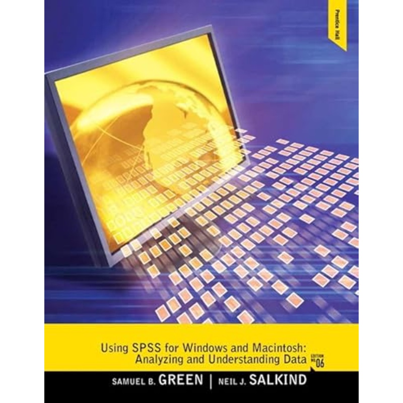 Using SPSS for Windows and Macintosh: Analyzing and Understanding Data: United States Edition