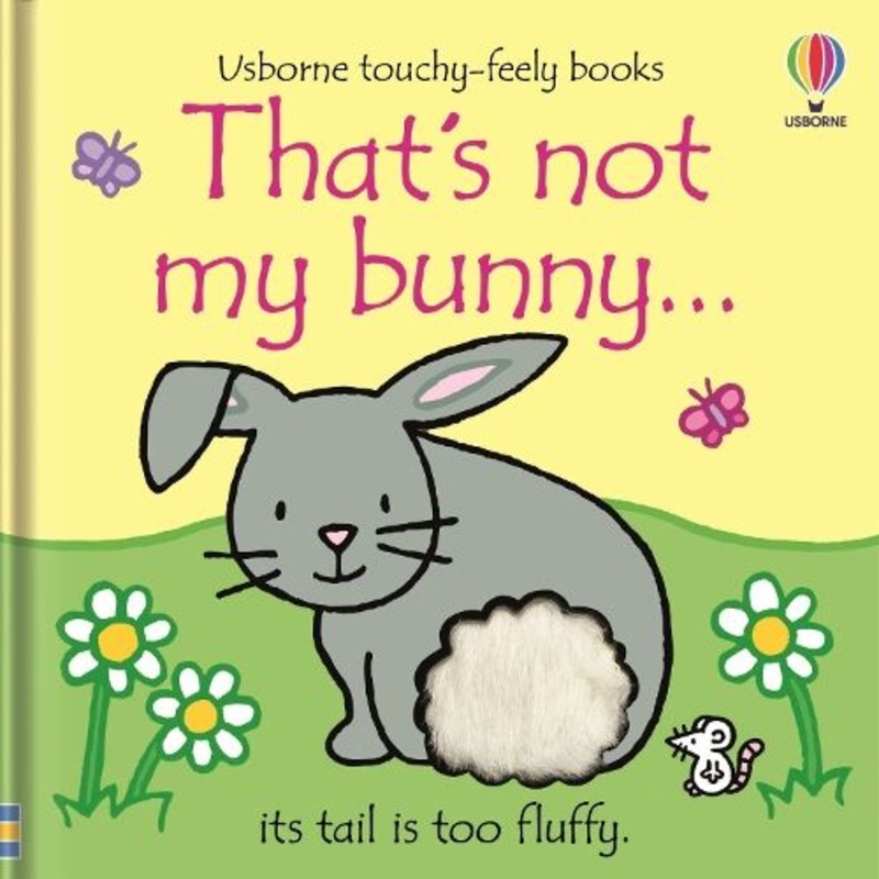 That's not my bunny...: An Easter And Springtime Book For Babies and Toddlers