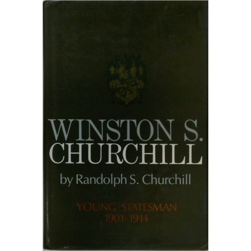 Winston S. Churchill, Vol. 2: Young Statesman 1901-1914
