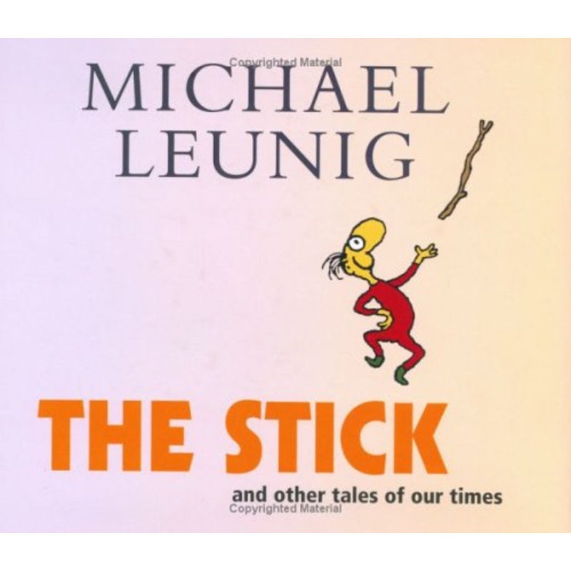 The Stick: And Other Tales of Our Times